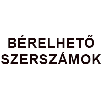 BÉRELHETŐ SZERSZÁM